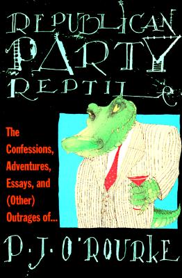 Republican-Party-Reptile-O-Rourke-P-J-9780871136220